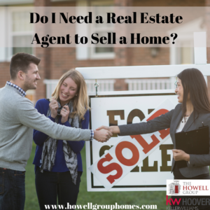 Do I Need a Real Estate Agent to Sell a Home?