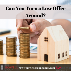 Can You Turn a Low Offer Around?