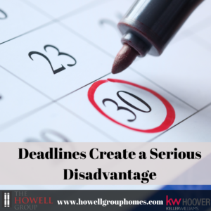 Deadlines create a serious disadvantage