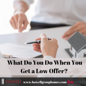 What Do You Do When You Get a Low Offer?