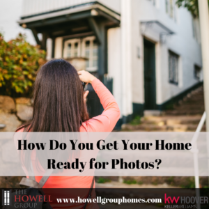 How Do You Get Your Home Ready for Photos?