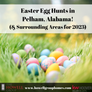 Easter Egg Hunts in Pelham, Alabama - Dianna Howell - The Howell Group