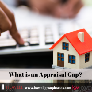 What is an Appraisal Gap? - Dianna Howell - The Howell Group