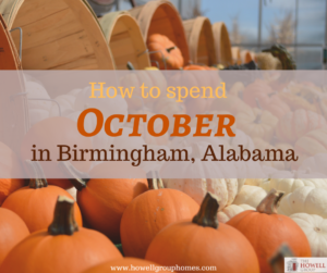 How to Spend October in Birmingham, Alabama - Dianna Howell - The Howell Group